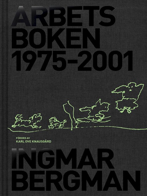 Title details for Arbetsboken 1975-2001 by Ingmar Bergman - Available